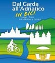 From Lake Garda to the Adriatic Sea by bike