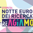 La ricerca, la scienza e l’innovazione protagoniste per una notte, in contemporanea nelle istituzioni di ricerca di tutta Europa
