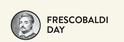 Frescobaldi Day